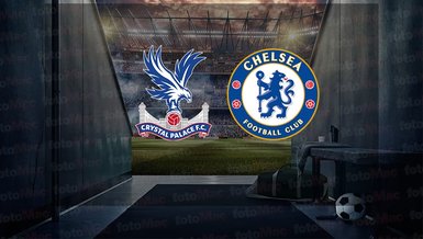 Crystal Palace - Chelsea maçı ne zaman, saat kaçta ve hangi kanalda canlı yayınlanacak? | İngiltere Premier Lig