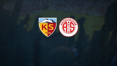 Kayserispor - Antalyaspor maçı CANLI