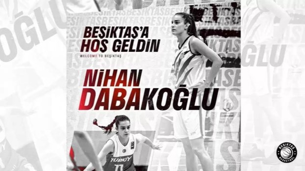 Beşiktaş Nihan Dabakoğlu'nu transfer etti!