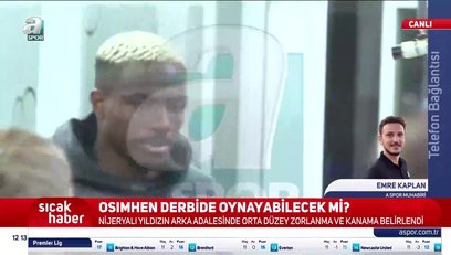 >Osimhen'in sakatlığı ne kadar sürecek?