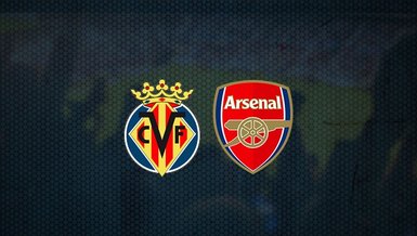Villarreal - Arsenal maçı ne zaman, saat kaçta? Hangi kanalda canlı yayınlanacak? | UEFA Avrupa Ligi