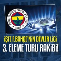 F.Bahçe'nin rakibi belli oldu!