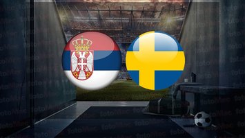 Sırbistan - İsveç maçı ne zaman, saat kaçta ve hangi kanalda canlı yayınlanacak?