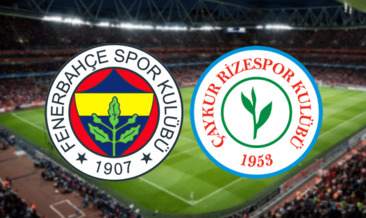 Fenerbahçe - Çaykur Rizespor | CANLI