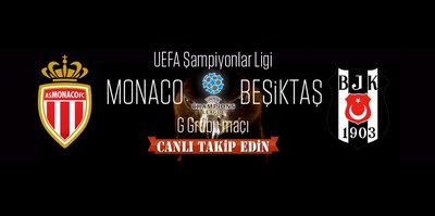 Beşiktaş - Monaco (Canlı anlatım)