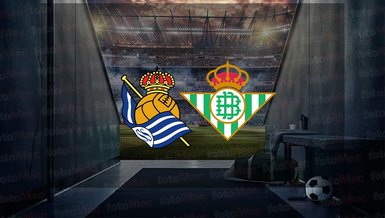 Real Sociedad - Real Betis maçı ne zaman? Saat kaçta ve hangi kanalda canlı yayınlanacak? | İspanya La Liga