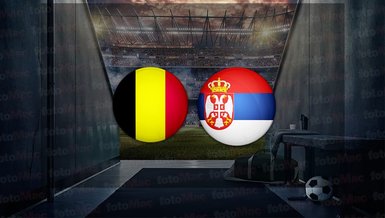 Belçika - Sırbistan maçı ne zaman, saat kaçta ve hangi kanalda canlı yayınlanacak? | Hazırlık maçı