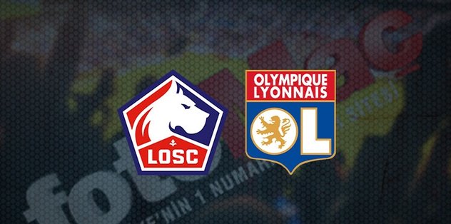 Lille - Lyon maçı CANLI İZLE 🔥 | Lille - Lyon maçı ne zaman, saat kaçta ve hangi kanalda canlı y...