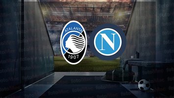 Atalanta - Napoli maçı saat kaçta?