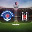 Kasımpaşa-Beşiktaş maçı detayları!