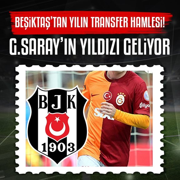 Beşiktaş’tan yılın transfer hamlesi! Galatasaray’ın yıldızına talip oldu