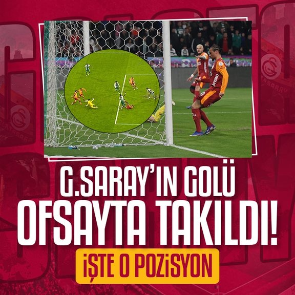 Galatasaray’ın golü ofsayta takıldı!