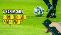 BUGÜNKÜ MAÇLAR - 7 Kasım bugün kimin maçı var?