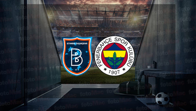 BAŞAKŞEHİR FENERBAHÇE MAÇI CANLI İZLE | Fenerbahçe maçı hangi kanalda? FB maçı saat kaçta?