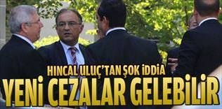 Yeni cezalar gelebilir