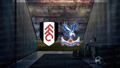 Fulham - Crystal Palace maçı ne zaman? Saat kaçta ve hangi kanalda canlı yayınlanacak? | İngiltere Premier Lig
