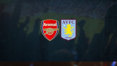 Arsenal - Aston Villa maçı ne zaman? Saat kaçta? Hangi kanalda? | İngiltere Premier Lig