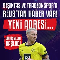 Beşiktaş ve Trabzonspor'a Reus'tan haber var!