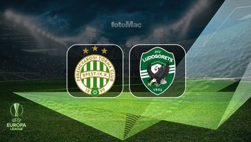 Ferencvaros-Ludogorets Razgrad maç bilgileri!