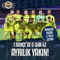 F.Bahçe'de o isimle ayrılık yakın!