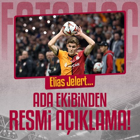 Galatasaray’da flaş gelişme! Elias Jelert...