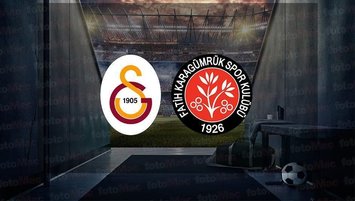 Galatasaray - Karagümrük canlı izle!