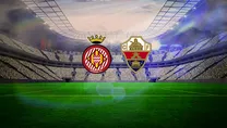 Girona-Elche maçı detayları!