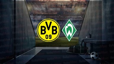 Dortmund - Werder Bremen maçı ne zaman, saat kaçta ve hangi kanalda canlı yayınlanacak? | Almanya Bundesliga