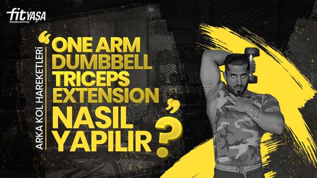 EN ETKİLİ TRICEPS HAREKETLERİ