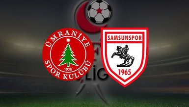 Ümraniyespor-Samsunspor maçı ne zaman saat kaçta ve hangi kanalda CANLI yayınlanacak?