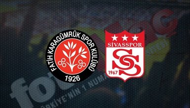 Fatih Karagümrük - Sivasspor maçı canlı