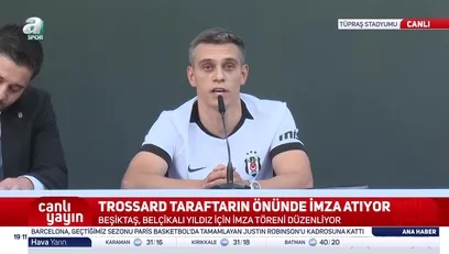 >Trossard, Dolmabahçe'de imzaladı!