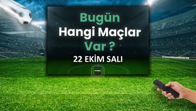 BUGÜNKÜ MAÇLAR ⚽Bugün hangi maçlar var? 22 Ekim Salı günü maçları