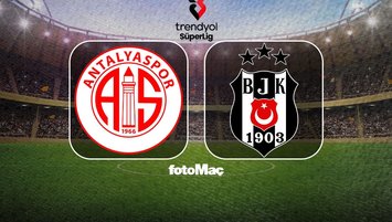Antalyaspor - Beşiktaş maçı yayın bilgileri!