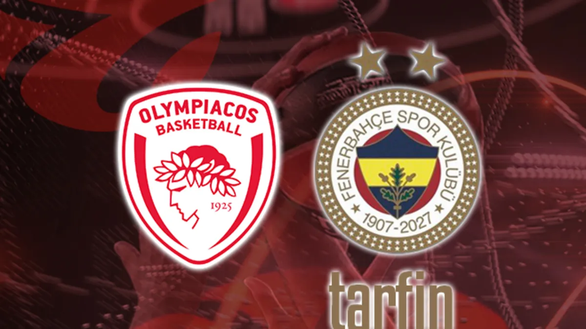 Olympiakos-Fenerbahçe Tarfin maçı CANLI (EuroLeague Süper Kupa)