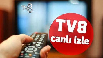 tv8 CANLI İzle (TV8 CANLI YAYIN YOUTUBE HD)