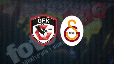Gaziantep FK - Galatasaray maçı CANLI