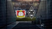 Bayer Leverkusen - Mönchengladbach maçı hangi kanalda?