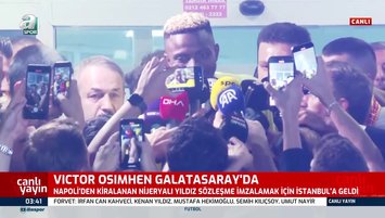 G.Saray'ın yeni transferi Osimhen, İstanbul'da!