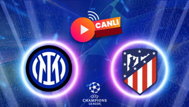 Inter - Atletico Madrid maçı CANLI (UEFA Şampiyonlar Ligi)