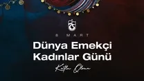 Kadınlar Günü mesajı