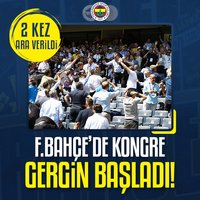 F.Bahçe'de kongre gergin başladı!