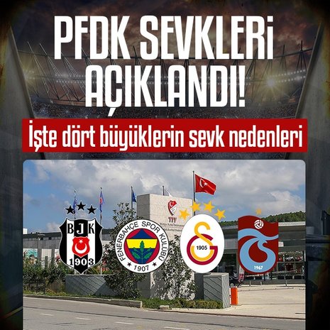 PFDK sevkleri açıklandı!