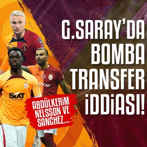 Galatasaray’da bomba transfer iddiası! Abdülkerim Bardakcı, Nelsson ve Sanchez...