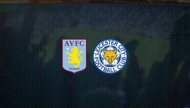 Aston Villa - Leicester City maçı ne zaman, saat kaçta ve hangi kanalda canlı yayınlanacak? | İngiltere Premier Lig