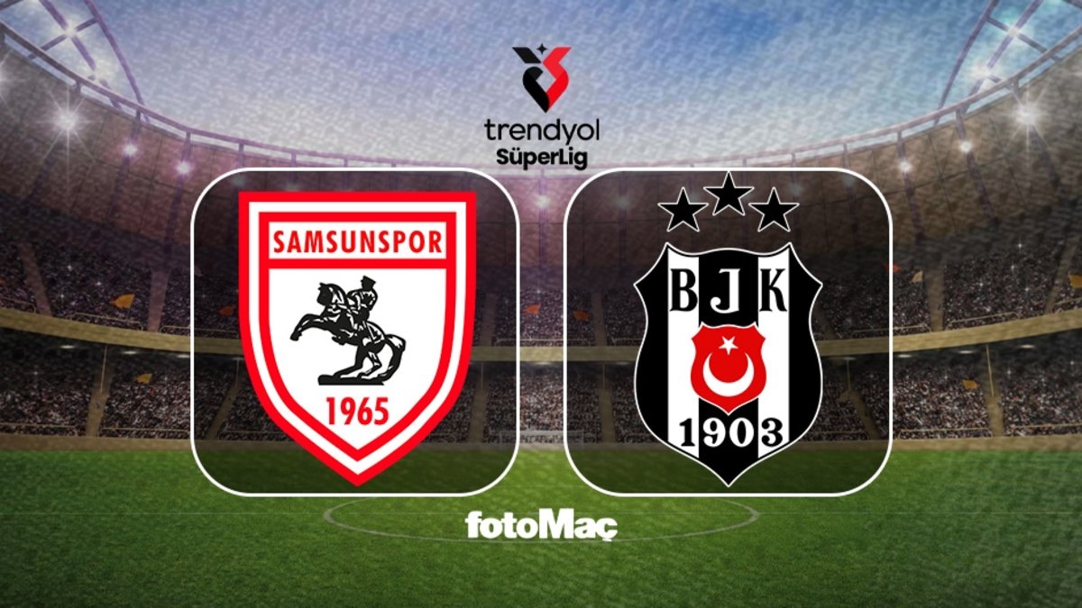 Samsunspor - Beşiktaş maçı saat kaçta, hangi kanalda? (Muhtemel 11'ler)