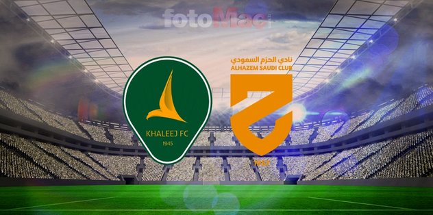 Al Khaleej-Al Hazm maçı izle: Saat kaçta, hangi kanalda yayınlanacak?