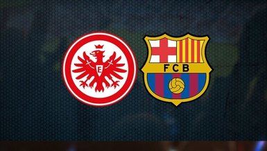 Frankfurt - Barcelona maçı CANLI izle! Frankfurt Barcelona maçı canlı anlatım