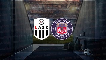 LASK Linz - Toulouse maçı ne zaman?