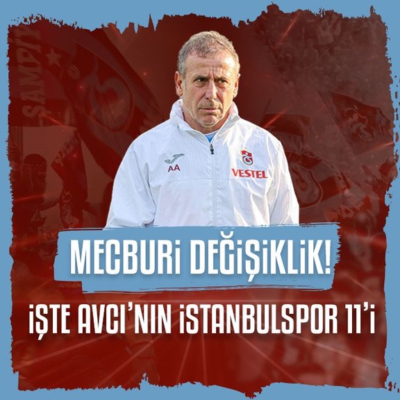 Abdullah Avcı’dan mecburi değişiklik! İşte Trabzonspor’un İstanbulspor maçı 11’i